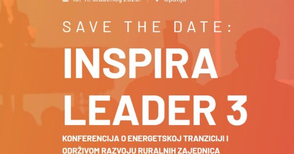 INSPIRA LEADER 3 – Konferencija o energetskoj tranziciji i održivom razvoju ruralnih zajednica, Opatija, 10. – 11. studenoga 2025.