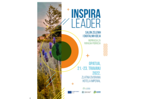 21. – 23. travnja u Opatiji će se održati INSPIRA LEADER – Salon zelenih i digitalnih ideja